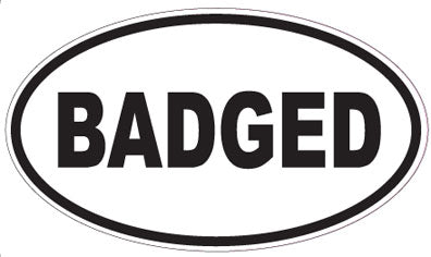 BADGED - Oval Sticker