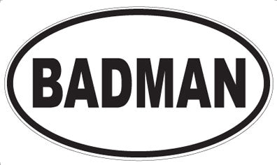 BADMAN - Oval Magnet