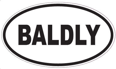 BALDLY - Oval Sticker