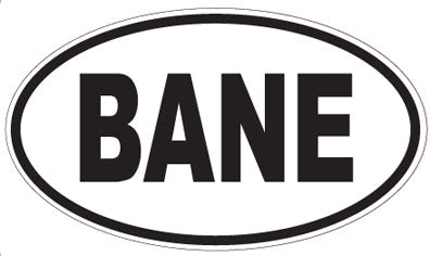 BANE - Oval Sticker