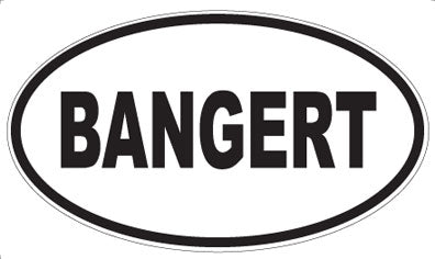 BANGERT - Oval Magnet