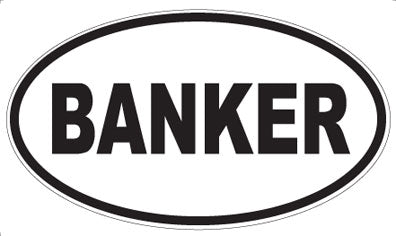 BANKER - Oval Magnet