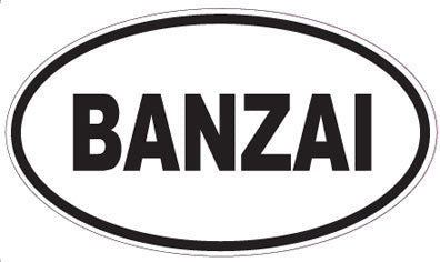 BANZAI - Oval Sticker