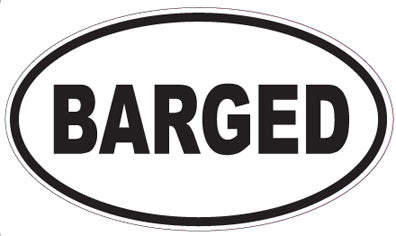 BARGED - Oval Sticker