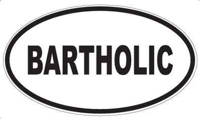 BARTHOLIC - Oval Magnet