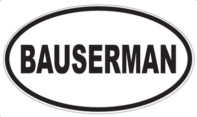 BAUSERMAN - Oval Magnet