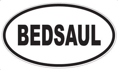 BEDSAUL - Oval Magnet