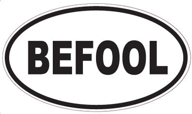 BEFOOL - Oval Sticker