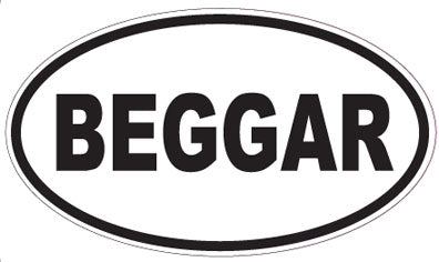 BEGGAR - Oval Sticker