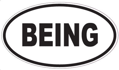 BEING - Oval Sticker