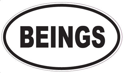 BEINGS - Oval Sticker