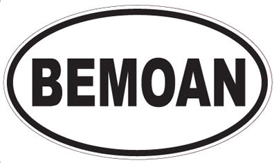 BEMOAN - Oval Sticker