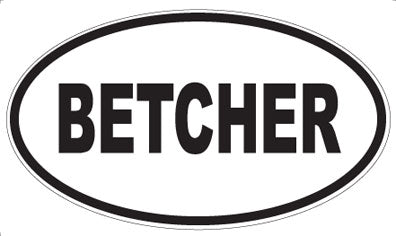BETCHER - Oval Magnet