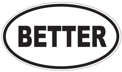 BETTER - Oval Sticker