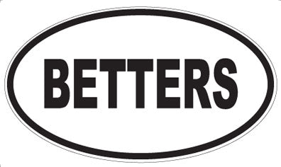 BETTERS - Oval Magnet
