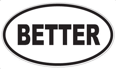 BETTER - Oval Magnet