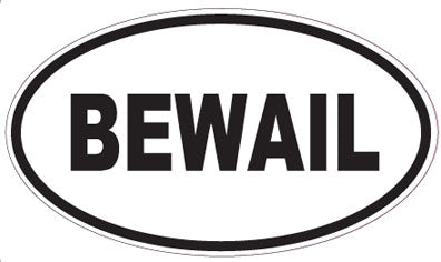 BEWAIL - Oval Sticker