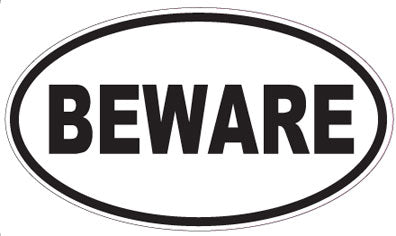 BEWARE - Oval Sticker