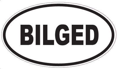 BILGED - Oval Sticker
