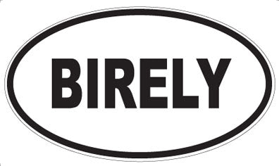 BIRELY - Oval Magnet