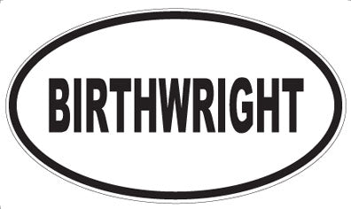 BIRTHWRIGHT - Oval Magnet
