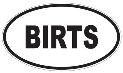 BIRTS - Oval Magnet