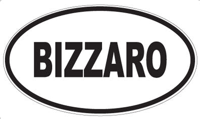 BIZZARO - Oval Magnet