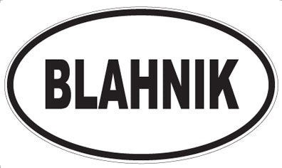 BLAHNIK - Oval Magnet