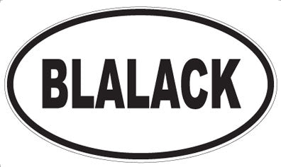 BLALACK - Oval Magnet