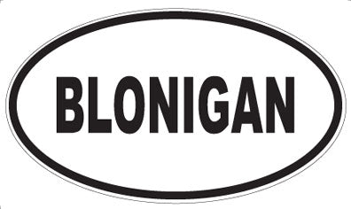 BLONIGAN - Oval Magnet
