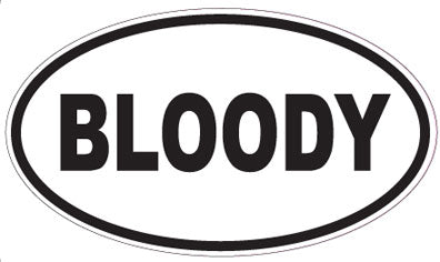 BLOODY - Oval Sticker
