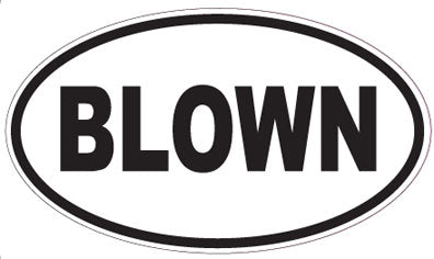 BLOWN - Oval Magnet