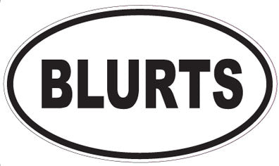 BLURTS - Oval Sticker