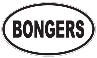 BONGERS - Oval Sticker