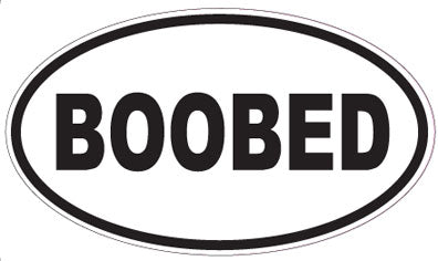 BOOBED - Oval Sticker