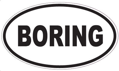 BORING - Oval Sticker