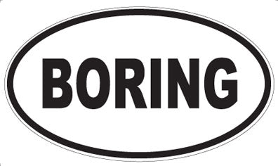 BORING - Oval Magnet