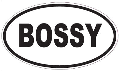 BOSSY - Oval Magnet