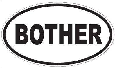 BOTHER - Oval Sticker