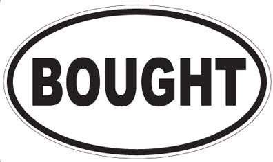 BOUGHT - Oval Sticker
