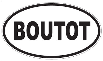 BOUTOT - Oval Magnet
