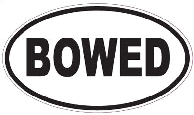 BOWED - Oval Magnet