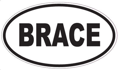 BRACE - Oval Sticker
