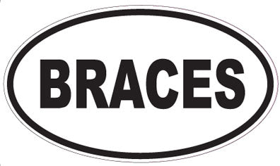 BRACES - Oval Sticker