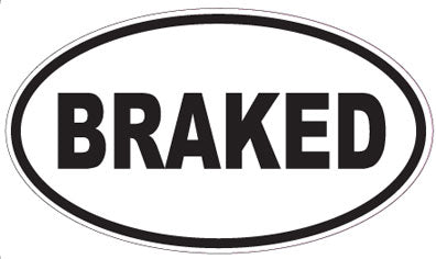 BRAKED - Oval Sticker
