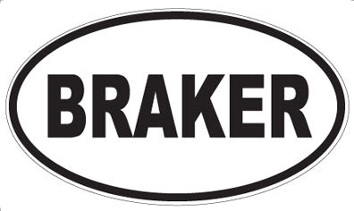 BRAKER - Oval Magnet