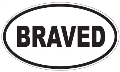 BRAVED - Oval Sticker