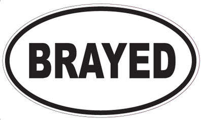 BRAYED - Oval Sticker