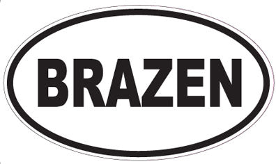 BRAZEN - Oval Sticker