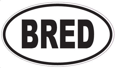BRED - Oval Sticker